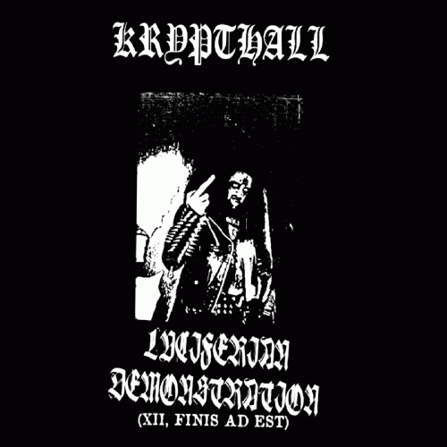 Krypthall : Luciferian Demonstration (XII, Finis Ad Est)